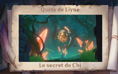 Guide de la quête « Le secret de Chi » !