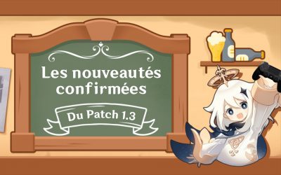 Les nouveautés confirmées du patch 1.3 !