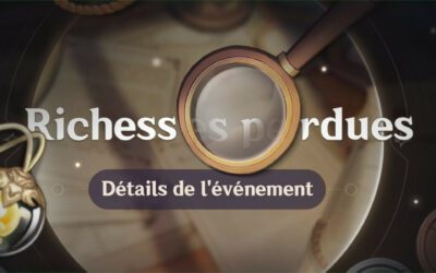 Guide de l’événement : Richesses Perdues