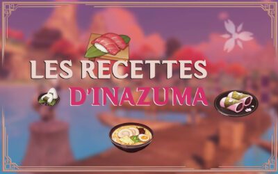 Les nouvelles recettes d’Inazuma