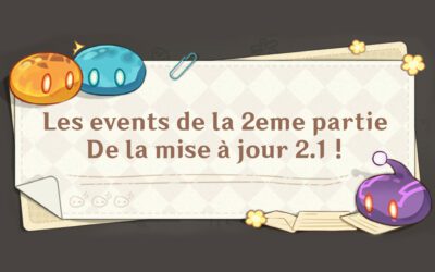 Liste et dates des events de la deuxième partie de la 2.1 !