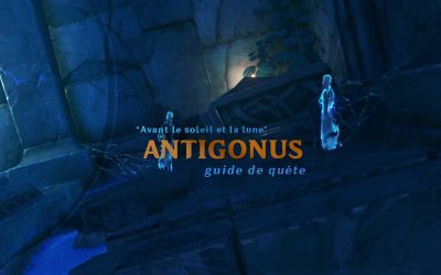 Guide de la quête « Antigonus »