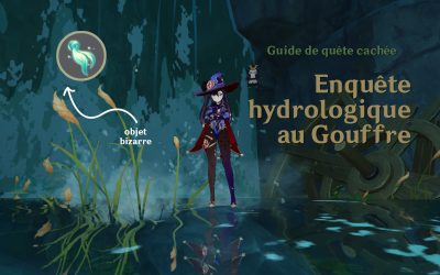 Guide de la quête cachée : « Enquête hydrologique dans le Gouffre »