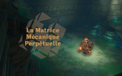 Guide de Boss : La Matrice Mécanique Perpétuelle