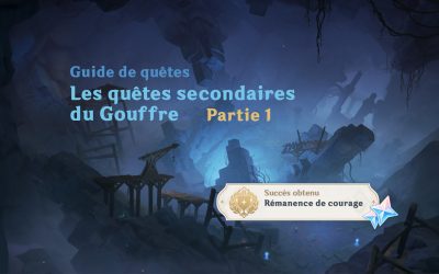 Les quêtes secondaires du Gouffre, Partie 1.