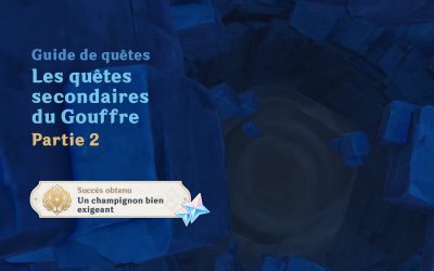 Les quêtes secondaires du Gouffre, Partie 2