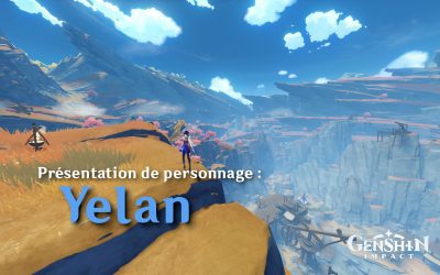 Comment et avec qui jouer Yelan ?