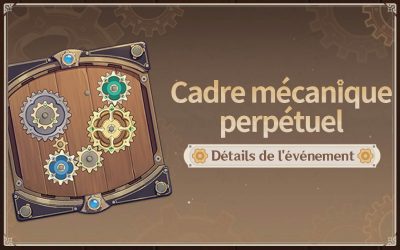 Guide de l’événement  « Cadre mécanique perpétuel »