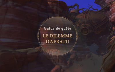 Guide de quête « Le dilemme d’Afratu »