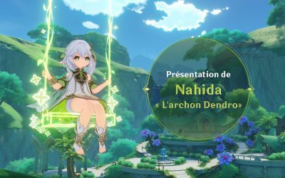 Présentation de Nahida, l’archon Dendro