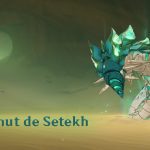 Guide de Boss : Wenut de Setekh
