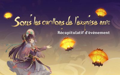 Récapitulatif de l’événement : Sous les carillons de l’exquise nuit