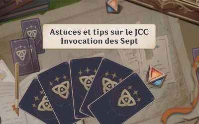 Astuces et tips sur le JCC Invocation des Sept