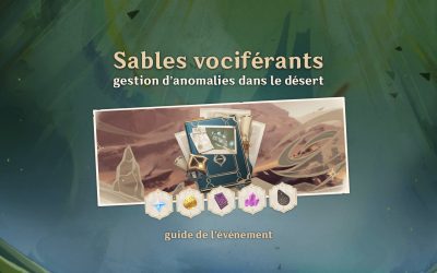 Guide de l’événement « Sables vociférants : gestion d’anomalies dans le désert »