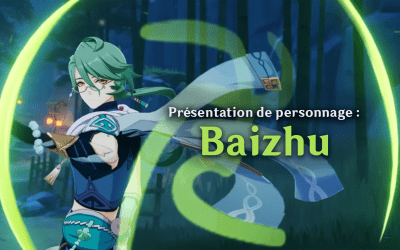 Comment et avec qui jouer Baizhu ?