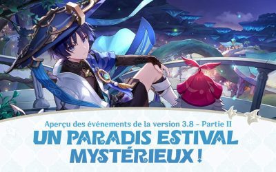 Liste et dates des événements de la 3.8 « Un paradis estival mystérieux ! » – Partie 2