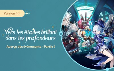 Liste et dates des événements de la 4.1 « Vers les étoiles brillant dans les profondeurs » – Partie 1