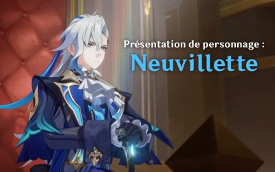 Comment et avec qui jouer Neuvillette ?