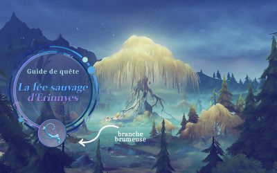 Guide de quête : « La fée sauvage d’Erinnyes »