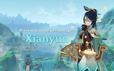 Comment et avec qui jouer Xianyun ?