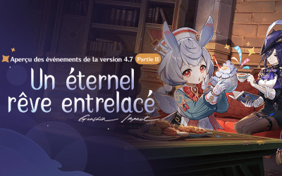 Liste et dates des événements de la 4.7 – Partie 2