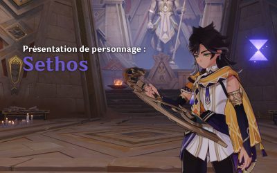 Comment et avec qui jouer Sethos ?