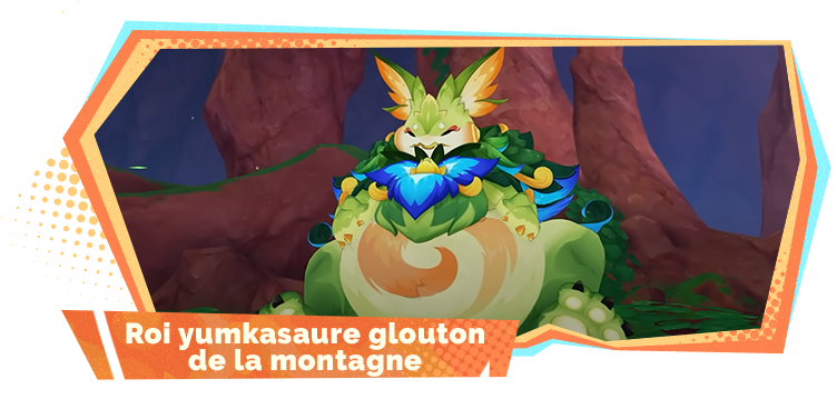 Présentation de Natlan - Roi yumkasaure glouton de la montagne