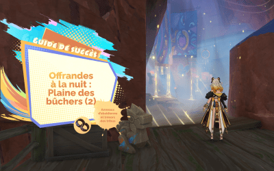Guide de succès « Offrandes à la nuit » et anneaux d’obsidienne, partie 2 !
