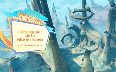 Guide de série de quêtes : « Chroniqueur de la ville en ruines »