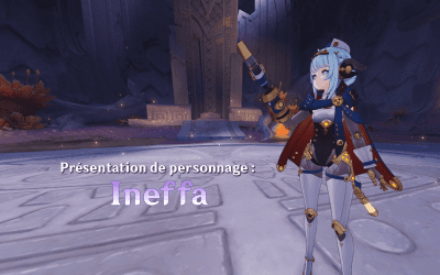 Comment et avec qui jouer Ineffa ?