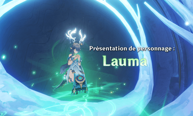 Comment et avec qui jouer Lauma ?
