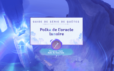 Obtenir l’épée Aube du tisse-lune : Série de quêtes Polka de l’oracle lunaire