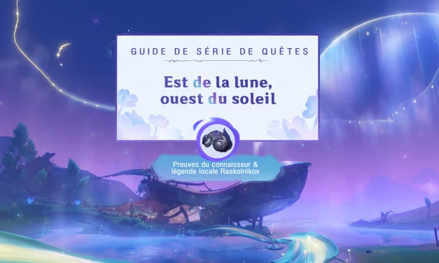 Guide de série de quêtes : Est de la lune, ouest du soleil