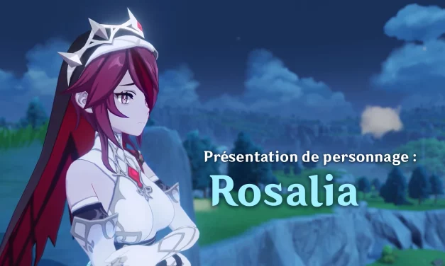 Guide de Rosalia : comment et avec qui la jouer ?