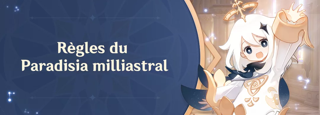 Règles du Paradisia milliastral Règles du Paradisia milliastral