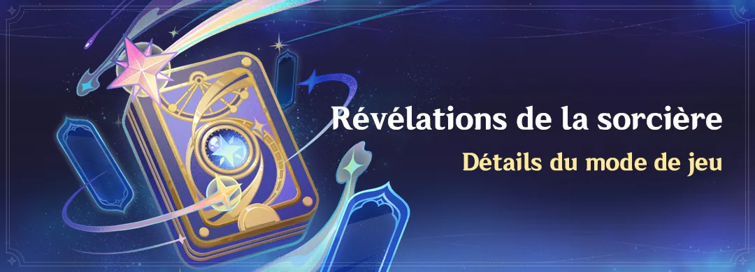 Détails du mode de jeu « Révélations de la sorcière » Détails du mode de jeu « Révélations de la sorcière »