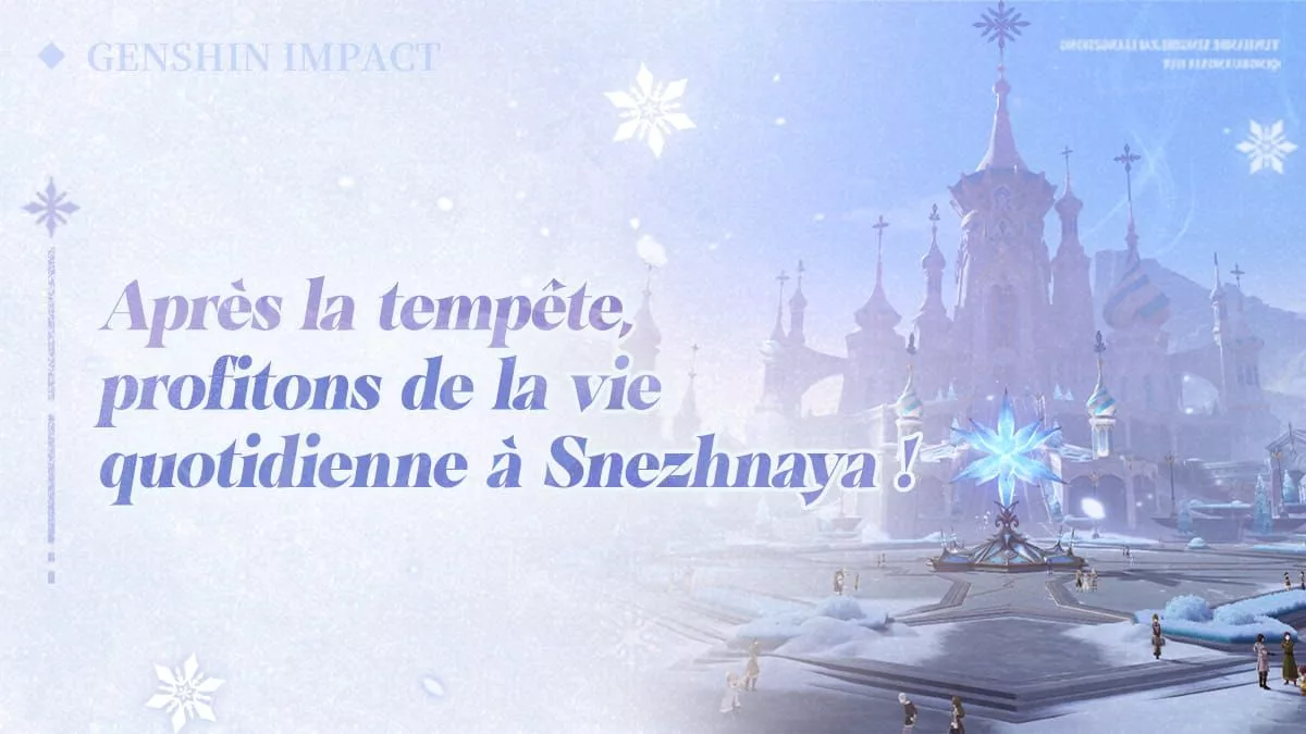 Après la tempête, profitons de la vie quotidienne à Snezhnaya !