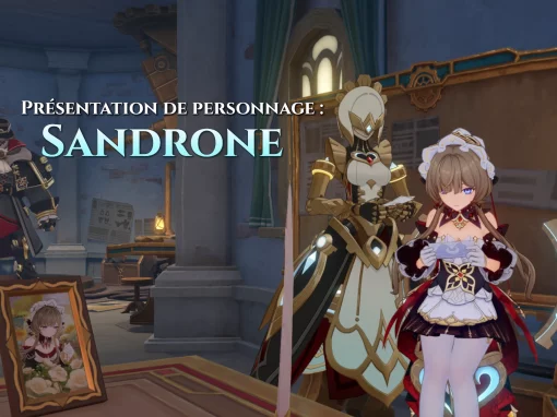 Guide de Sandrone : comment et avec qui la jouer ? Guide de Sandrone : comment et avec qui la jouer ?
