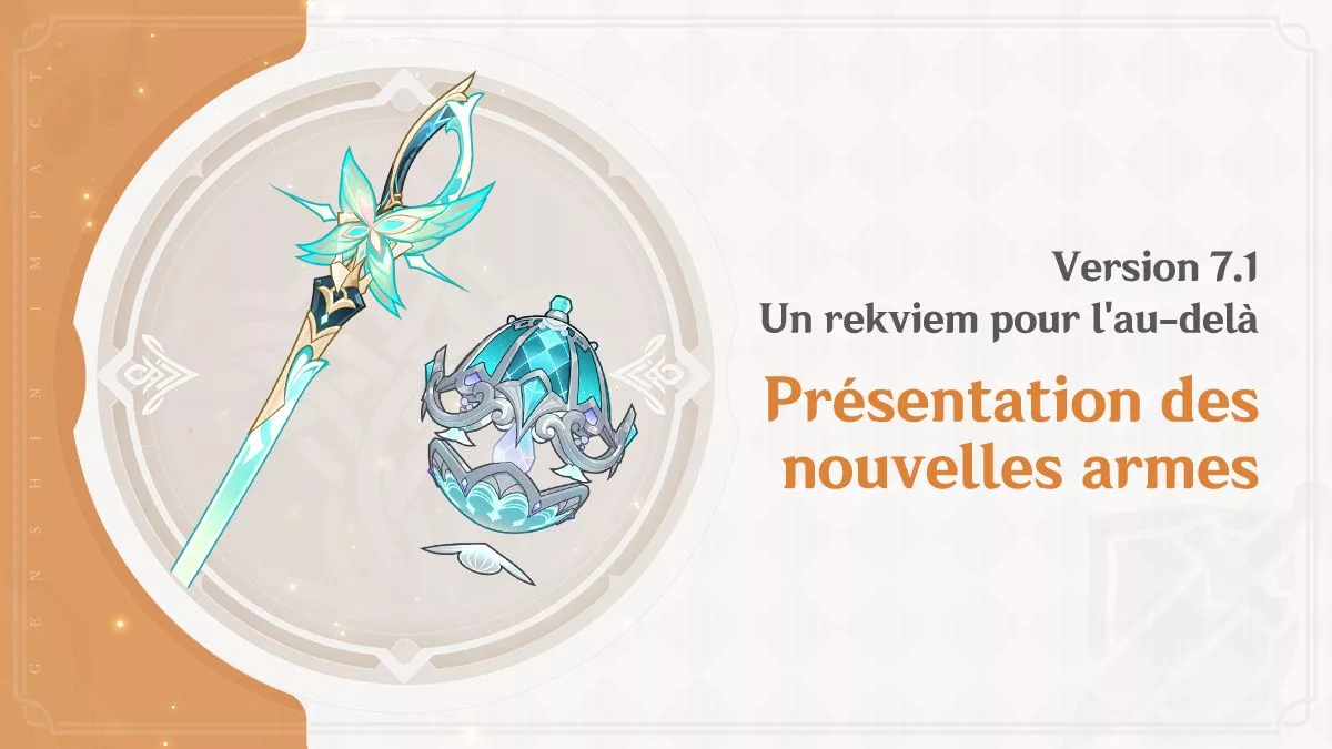 Présentation des nouvelles armes de la version 7.1 « Un rekviem pour l’au-delà » Présentation des nouvelles armes de la version 7.1 « Un rekviem pour l'au-delà »