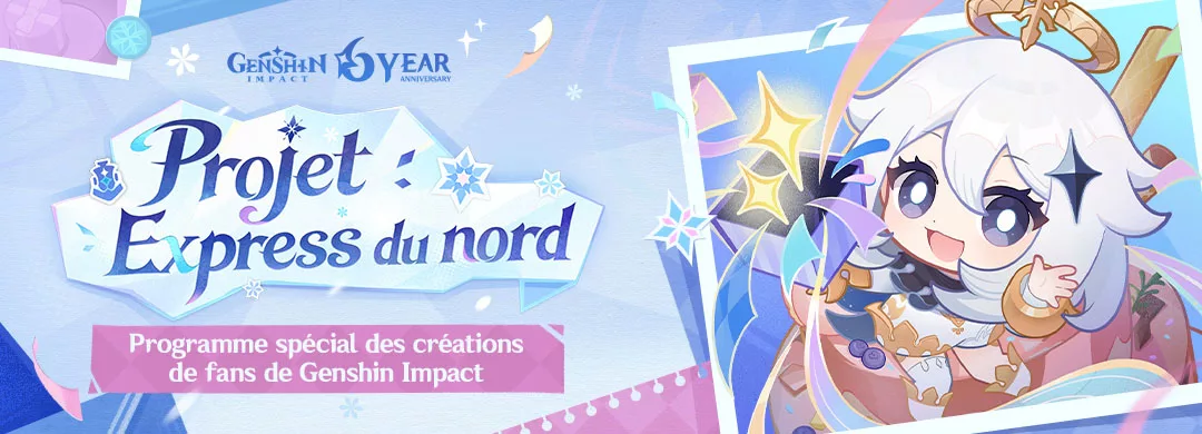 Programme spécial des créations de fans de Genshin Impact HoYoFair2026 « Projet : Express du nord » Programme spécial des créations de fans de Genshin Impact HoYoFair2026 « Projet : Express du nord »
