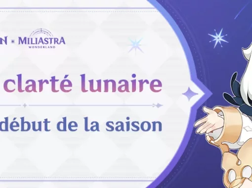 Saison de clarté lunaire : Annonce de début de la saison Saison de clarté lunaire : Annonce de début de la saison