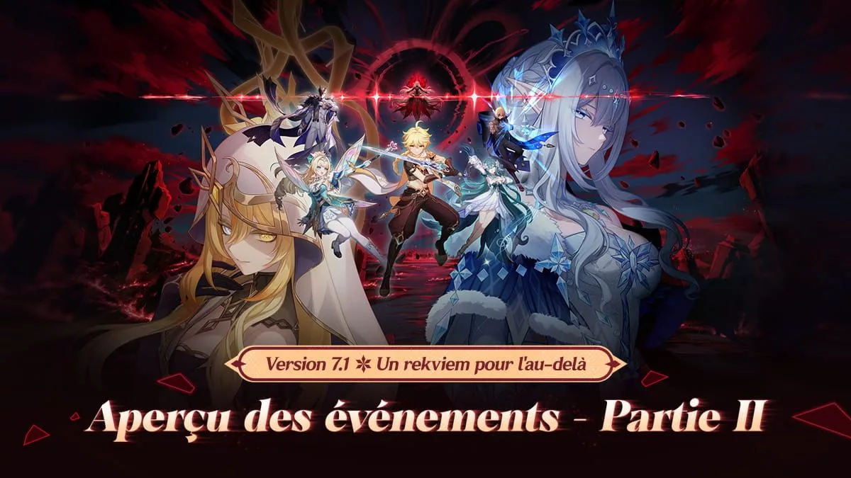 Aperçu des événements de la version 7.1 « Un rekviem pour l’au-delà » – Partie II Aperçu des événements de la version 7.1 « Un rekviem pour l'au-delà » - Partie II