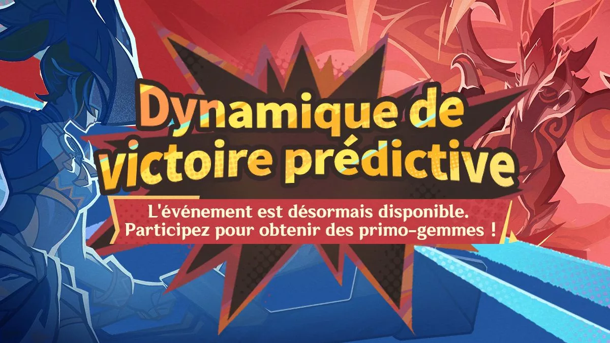 L’événement « Dynamique de victoire prédictive » est désormais disponible. Participez pour obtenir des primo-gemmes ! L'événement « Dynamique de victoire prédictive » est désormais disponible. Participez pour obtenir des primo-gemmes !